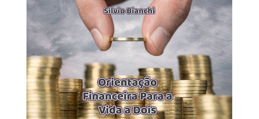 Orientações financeiras para a vida a dois